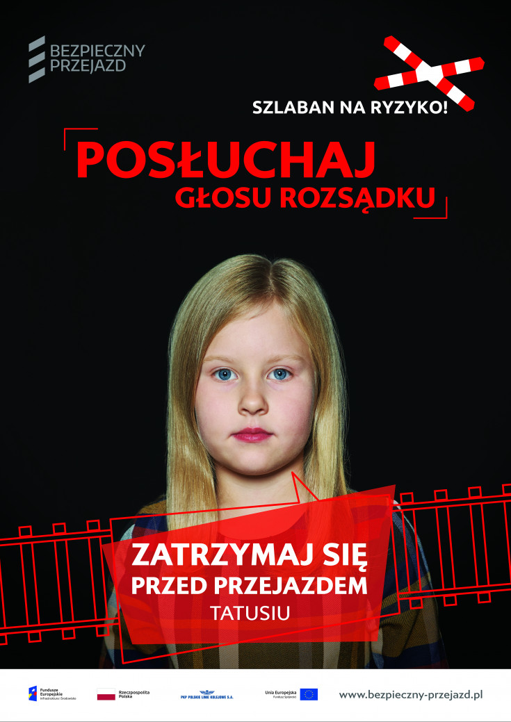 bezpieczny przejazd, bezpieczeństwo, kampania społeczna, przejazd kolejowo-drogowy, materiał informacyjny, materiał edukacyjny, szlaban na ryzyko, plakat, ambasadorka bezpieczeństwa, ambasadorki bezpieczeństwa, ambasadorzy bezpieczeństwa