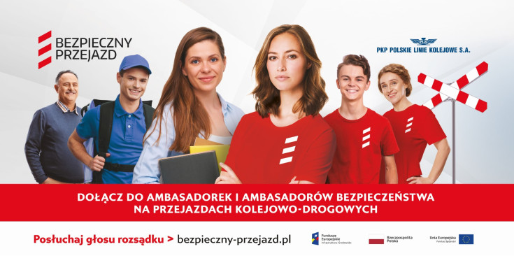 bezpieczny przejazd, bezpieczeństwo, kampania społeczna, materiał informacyjny, materiał edukacyjny, banner, materiał promocyjny, ambasadorka bezpieczeństwa, ambasadorki bezpieczeństwa, ambasador bezpieczeństwa, ambasadorzy bezpieczeństwa