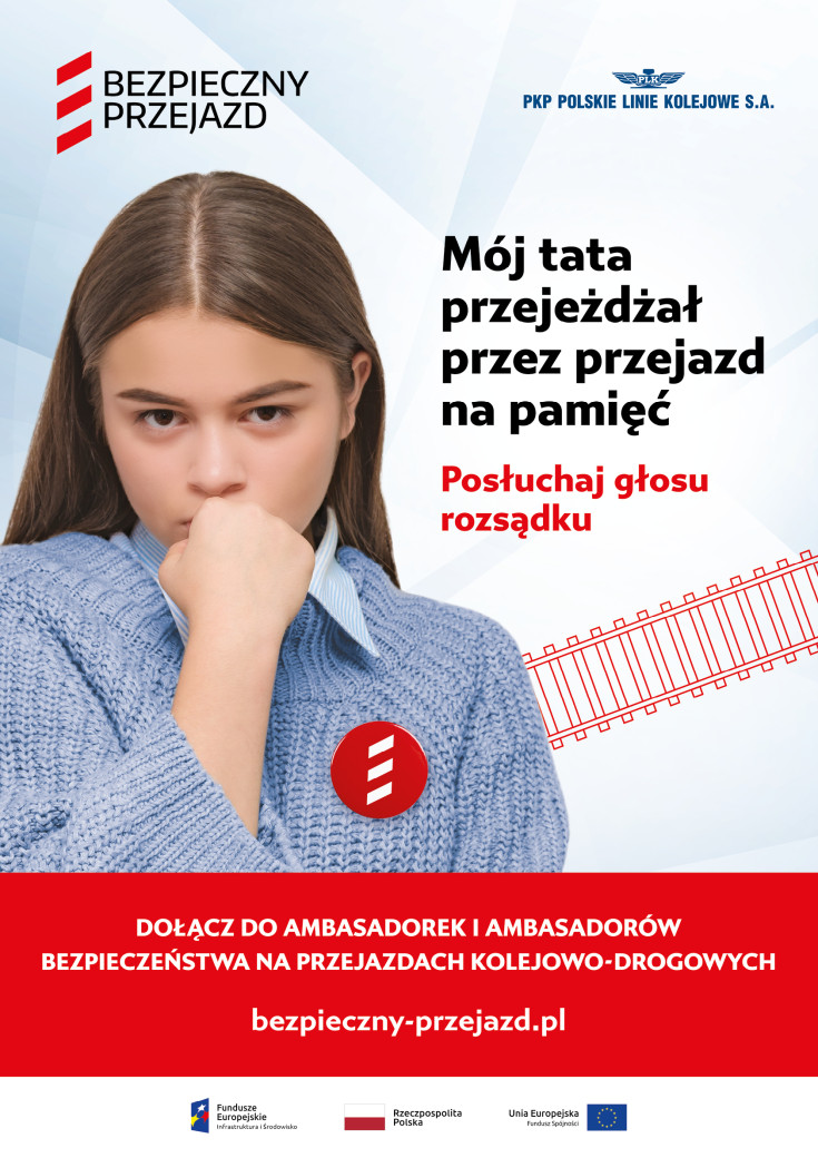 bezpieczny przejazd, bezpieczeństwo, kampania społeczna, materiał informacyjny, materiał edukacyjny, plakat, materiał promocyjny, ambasadorka bezpieczeństwa, ambasadorki bezpieczeństwa, ambasador bezpieczeństwa, ambasadorzy bezpieczeństwa