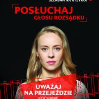 Plakaty i bannery "Posłuchaj głosu rozsądku" - etap I