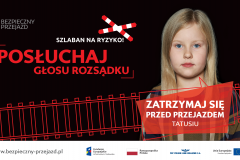 bezpieczny przejazd, bezpieczeństwo, kampania społeczna, przejazd kolejowo-drogowy, materiał informacyjny, materiał edukacyjny, szlaban na ryzyko, plakat, banner, ambasadorka bezpieczeństwa, ambasadorki bezpieczeństwa, ambasadorzy bezpieczeństwa